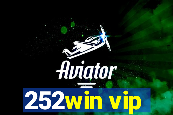 252win vip